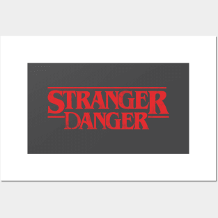 Stranger Danger Posters and Art